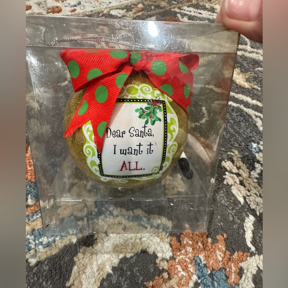 NIB Christmas Ornament Dear Santa I Want It‎ All